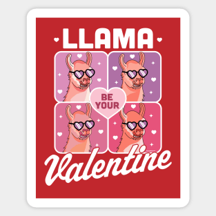 Llama Be Your Valentine - Valentine's Day Llama Alpaca Funny Sticker